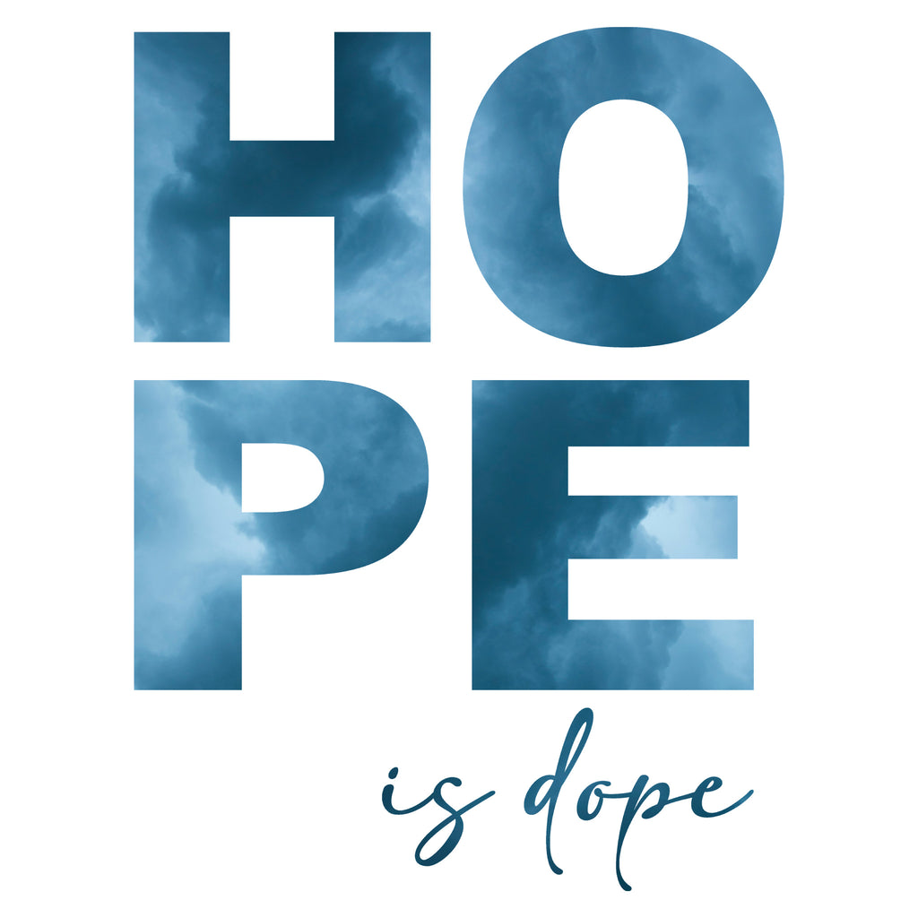 HOPE is dope Graphic